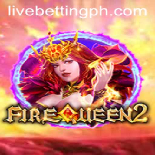 FireQueen2 and the Exciting World of Live Betting