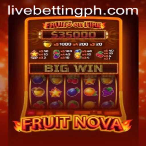 Exploring the Exciting World of FruitNova Live Betting